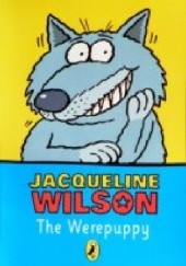 Okładka książki The Werepuppy Jacqueline Wilson