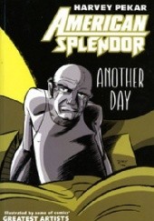 Okładka książki American Splendor: Another Day Harvey Pekar, Ty Templeton