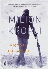 Okładka książki Milion kropli Víctor del Árbol