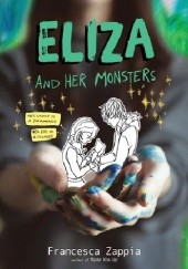 Okładka książki Eliza and Her Monsters Francesca Zappia