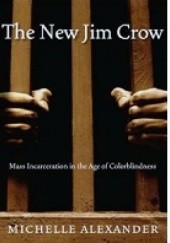 Okładka książki The New Jim Crow Michelle Alexander
