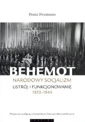Behemot. Narodowy Socjalizm ustrój i funkcjonowanie 1933-1944