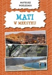 Okładka książki Mati w Meksyku Mateusz Poślednik