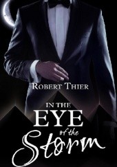 Okładka książki In the Eye of the Storm Robert Thier