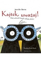 Okładka książki Kajtek, uważaj! Mały miłośnik książek zakłada okulary Jennifer Berne
