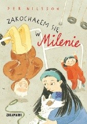 Okładka książki Zakochałem się w Milenie Pija Lindenbaum, Per Nilsson