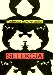 Okładka książki Selekcja Tadeusz Zawierucha