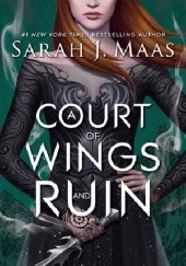 Okładka książki A Court of Wings and Ruin Sarah J. Maas