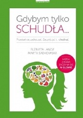 Okładka książki Gdybym tylko schudła... Elżbieta Lange, Marta Sadkowska