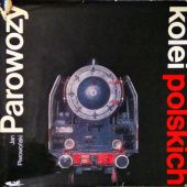 Okładka książki Parowozy kolei polskich Jan Piwowoński