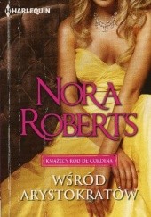 Okładka książki Wśród arystokratów Nora Roberts