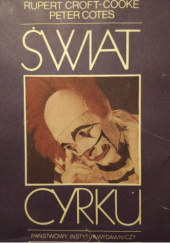 Okładka książki Świat cyrku Peter Cotes, Rupert Croft-Cooke