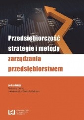 Okładka książki Przedsiębiorczość, strategie i metody zarządzania przedsiębiorstwem Natasza Duraj, Aleksandra Pieloch-Babiarz