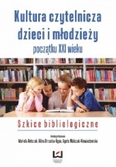Okładka książki Kultura czytelnicza dzieci i młodzieży początku XXI wieku. Szkice bibliologiczne