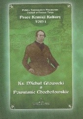 Ks. Michał Głowacki a Powstanie Chochołowskie