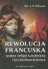 Rewolucja Francuska wobec religii katolickiej i jej duchowieństwa