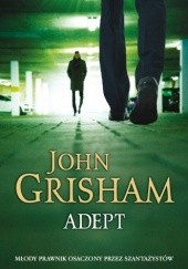 Okładka książki Adept John Grisham