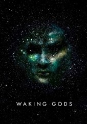 Okładka książki Waking Gods Sylvain Neuvel