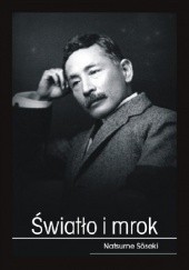 Okładka książki Światło i mrok Sōseki Natsume