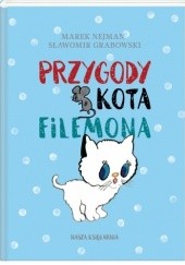 Okładka książki Przygody kota Filemona Sławomir Grabowski, Marek Nejman