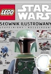 Okładka książki Lego Star Wars. Słownik ilustrowany - uzupełniony i rozszerzony