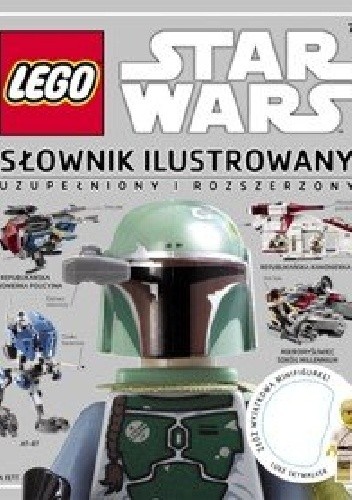 Okładka książki Lego Star Wars. Słownik ilustrowany - uzupełniony i rozszerzony praca zbiorowa