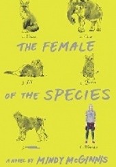 Okładka książki The Female of the Species Mindy McGinnis