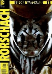Okładka książki Before Watchmen: Rorschach #1 Brian Azzarello, Len Wein