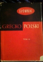 Okładka książki Słownik grecko-polski tom IV P - Omega Zofia Abramowiczówna