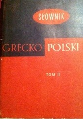Okładka książki Słownik grecko-polski tom II Epsilon -Kappa Zofia Abramowiczówna
