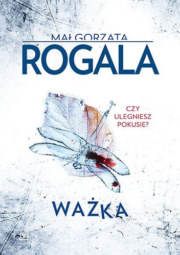 Okładka książki Ważka Małgorzata Rogala