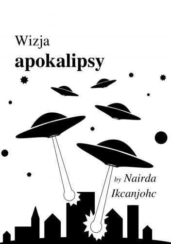 Okładka książki Wizja apokalipsy Nairda Ikcanjohc