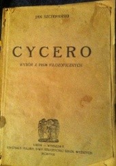 Okładka książki Cycero wybór pism filozoficznych. Jan Szczepański