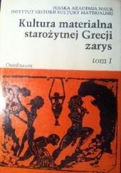 Okładka książki Kultura materialna starożytnej Grecji t. I praca zbiorowa