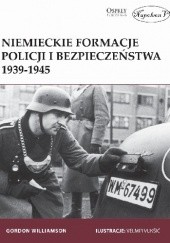 Niemieckie formacje policji i bezpieczeństwa 1939-1945