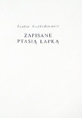 Okładka książki Zapisane ptasią łapką Teodor Goździkiewicz