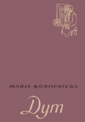 Okładka książki Dym Maria Konopnicka