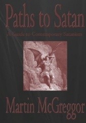 Okładka książki Paths to Satan: A Guide to Contemporary Satanism Martin McGreggor