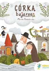 Okładka książki Córka bajarza Monika Biała, Monika Radzikowska