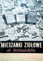 Okładka książki Mieszanki ziołowe w lecznictwie Zbigniew Połomski