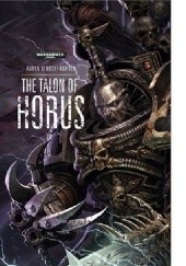 Okładka książki The Talon of Horus Aaron Dembski-Bowden