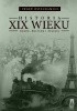 Okładka książki Historia XIX wieku. Nauka, kultura i religia Jürgen Osterhammel