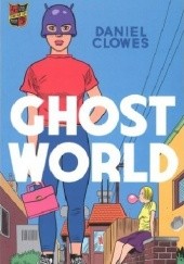 Okładka książki Ghost World Daniel Clowes