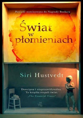 Okładka książki Świat w płomieniach Siri Hustvedt