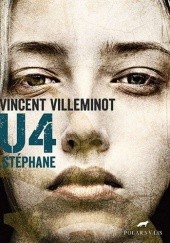 Okładka książki U4 : Stéphane Vincent Villeminot