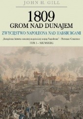 Okładka książki 1809 Grom nad Dunajem TOM I John Gill