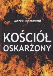 Okładka książki Kościół oskarżony Marek Piotrowski