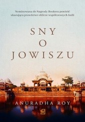 Okładka książki Sny o Jowiszu Anuradha Roy