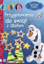 Okładka książki Przygotowania do świąt z Olafem Joanna Tołłoczko Piotr Syndoman