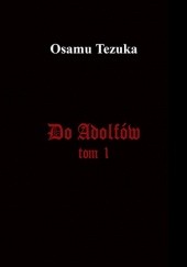 Okładka książki Do Adolfów #1 Osamu Tezuka